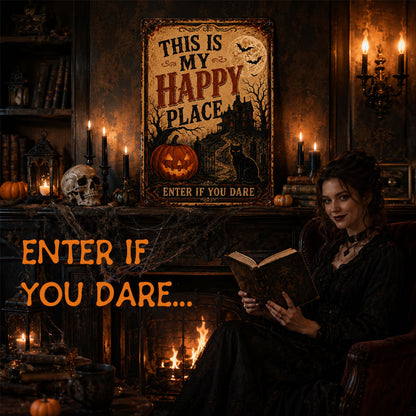 🎃 This Is My Happy Place™ Halloween Metal Sign